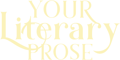 Your Literary Prose